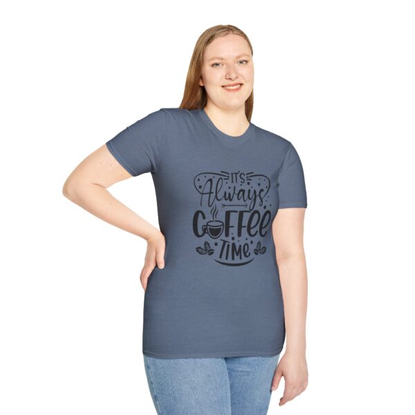 It's Always Coffee Time T-Shirt - Image 41