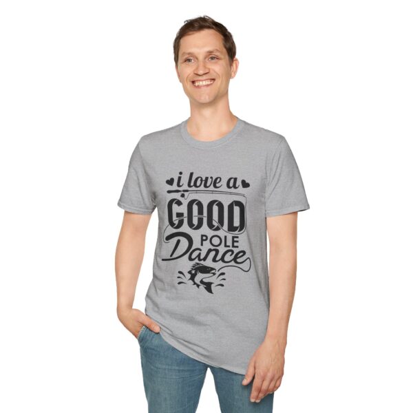 I Love A Good Pole Dance - Fishing T-Shirt - Image 31