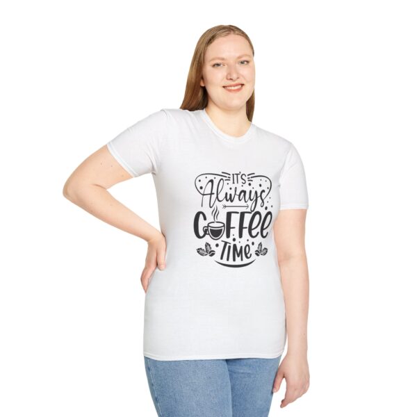 It's Always Coffee Time T-Shirt - Image 17