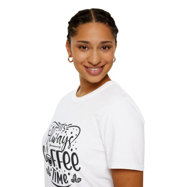 It's Always Coffee Time T-Shirt - Image 21