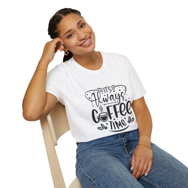 It's Always Coffee Time T-Shirt - Image 22