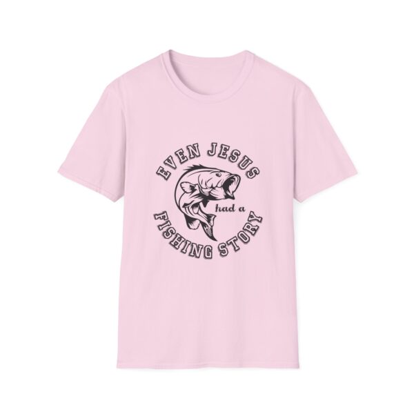 Even Jesus Had A Fishing Story - T-Shirt - Image 8