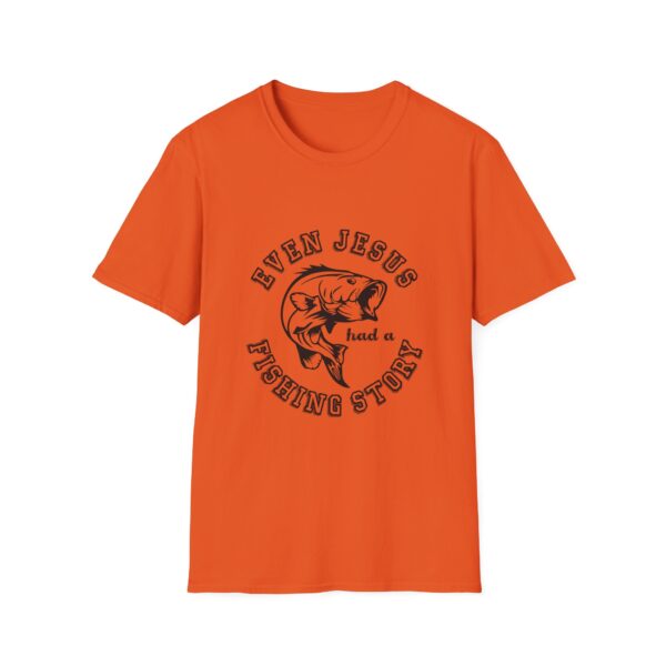Even Jesus Had A Fishing Story - T-Shirt - Image 9