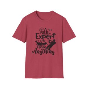 A Reel Expert Can Tackle Anything – Fishing T-Shirt